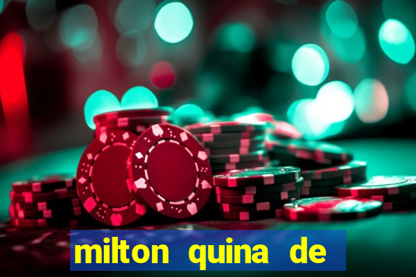milton quina de siqueira junior